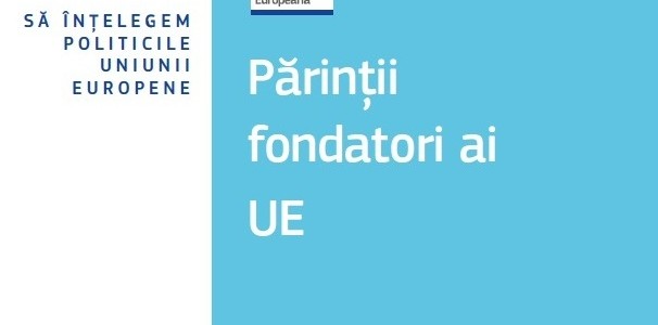 Părinții fondatori ai Uniunii Europene