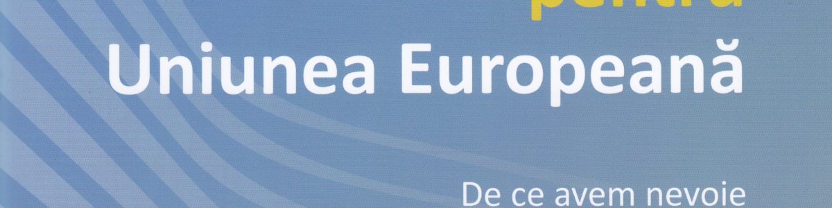 60 de motive bune pentru Uniunea Europeană
