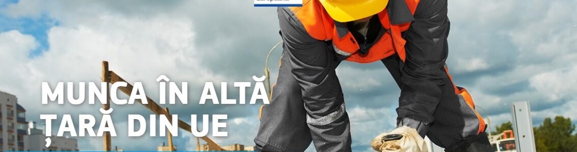 Munca în altă țară din UE