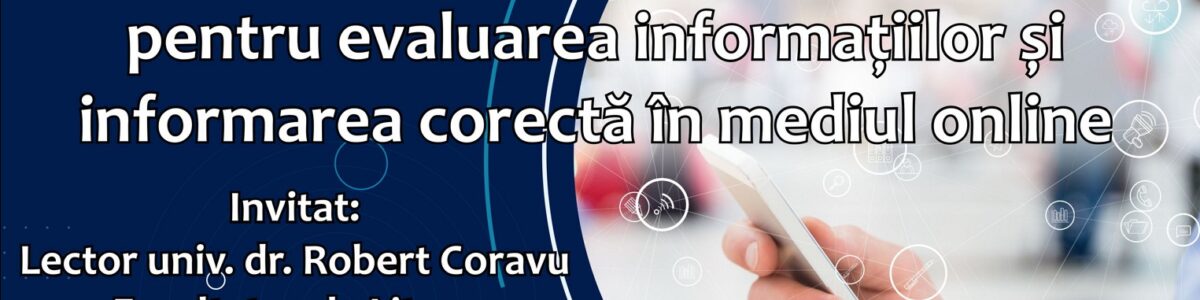 Metode și instrumente de instruire pentru evaluarea informațiilor și informarea corectă în mediul online