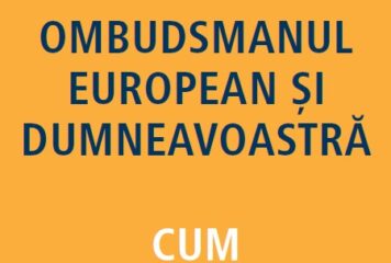 Ombudsmanul european și dumneavoastră