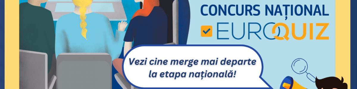 Rezultatele etapei județene EUROQUIZ 2025
